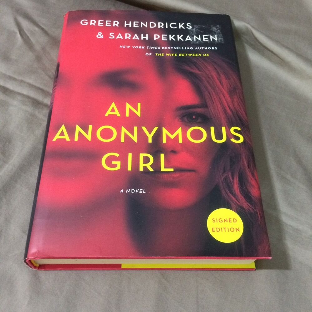 An Anonymous Girl Signed First Edition Hardcover Greer Hendricks Sarah Pekkanen